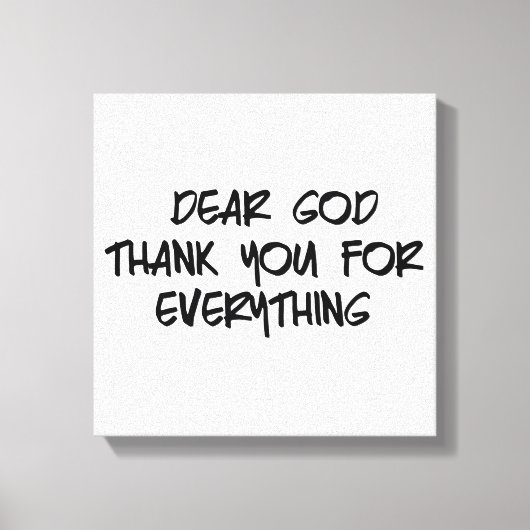 GEHEND GOTT DANKE FÜR ALLES LEINWANDDRUCK (Vorderseite)