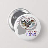 Gehirn auf Tauben Button (Vorne & Hinten)