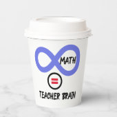 Gehirn des Lehrers = ∞ Mathematik Algebra Lehrer T Pappbecher (Vorderseite)