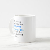 Gehirn immer im Berechnungsmodus Mathe-Freak Kaffeetasse (Vorderseite Links)