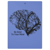 Gehirn sei freundlich zu deiner Gedanken dunkelbla Klemmbrett (Rückseite)