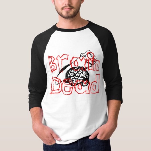 Gehirn tot T-Shirt (Vorderseite)