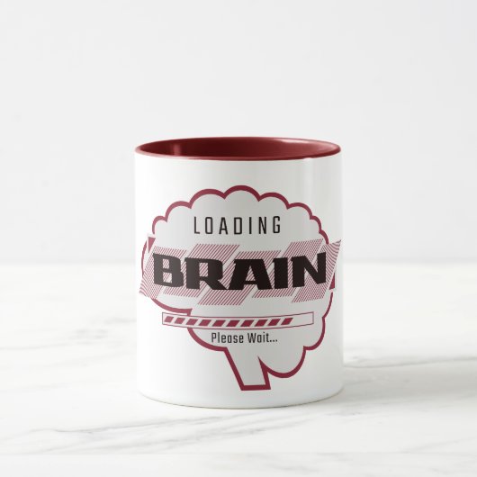 Gehirn wird geladen – Bitte warten Sie Funny Tasse (Zentrum)