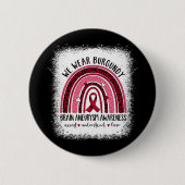 Gehirnaneurysma Awareness Apparel Phantastisches T Button (Vorderseite)
