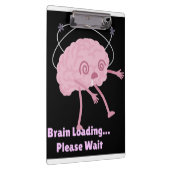 Gehirnbeladung... Bitte warten - Funny Comic Doodl Klemmbrett (Rechts)