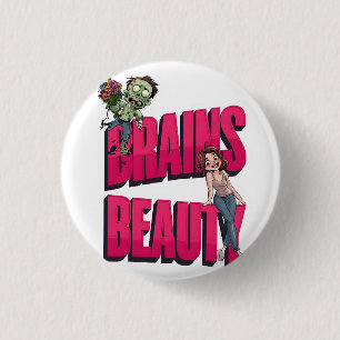 Gehirne & Schönheit - Design des Zombie-Spaßes Button
