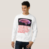 Gehirnerhaltungsbotschaft (leuchtend) sweatshirt (Vorne ganz)