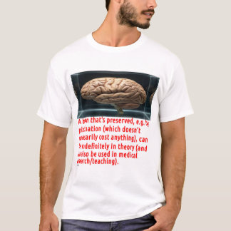 Gehirnerhaltungsbotschaft (quaderförmig) T-Shirt