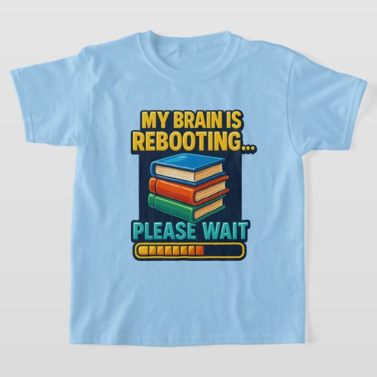 Gehirnneustarten Bitte warten T-Shirt der Schule (Ablage )