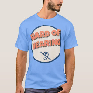 Gehörbehinderte Ohrhöre beeinträchtigt T-Shirt