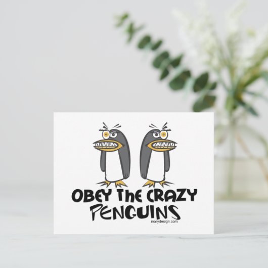 Gehorche den verrückten Pinguinen! Postkarte (Stehend Vorderseite)