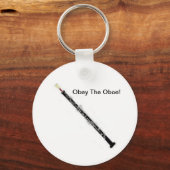 Gehorche der Oboe! Schlüsselanhänger (Vorderseite)