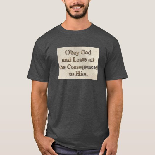 Gehorche Gott T-Shirt (Vorderseite)
