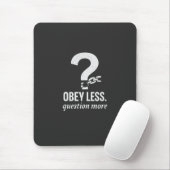 Gehorche weniger. Frage mehr - ungewöhnlich gestal Mousepad (Mit Mouse)