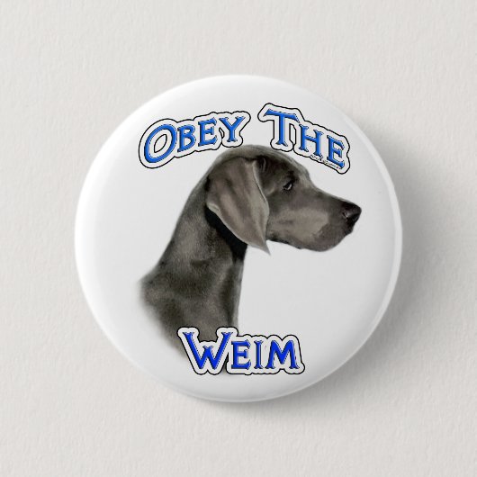 Gehorchen der Weimaraner-Taste Button (Vorderseite)
