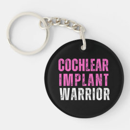 Gehörhaftes Bewusstsein - Cochlear Implant Warrior Schlüsselanhänger
