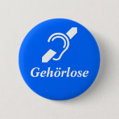 Gehörlose, Deaf in German Button (Vorderseite)