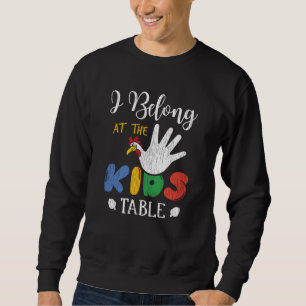 Gehört zum Kid Table passend zu Thanksgiving Kinde Sweatshirt