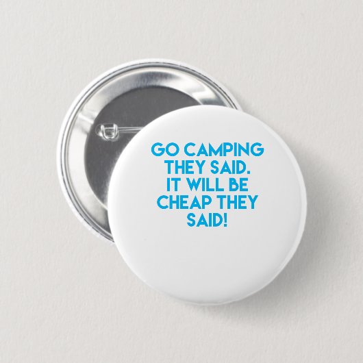 Geht Camping, das es billig lustiges sarkastisches Button (Vorne & Hinten)