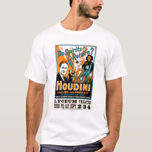 Geht Geist zurück? Houdini sagt, dass NO- ihn T-Shirt (Vorderseite)