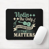Geige ist das einzige Instrument, das zählt Mousepad (Mit Mouse)