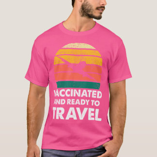 geimpft und reisebereit T-Shirt