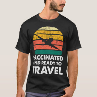 geimpft und reisebereit T-Shirt