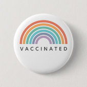 Geimpfter Regenbogen | Covid Coronavirus Vaccine Button (Vorderseite)