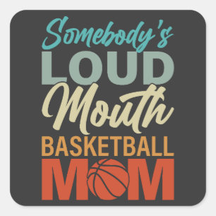 Geist der Loud Mouth Basketball-Mama Quadratischer Aufkleber
