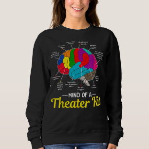 Geist eines Theaters Kind Gehirn Musical Theater G Sweatshirt