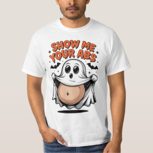 Geist entblößt Bauch  Show me your ABS - Halloween T-Shirt