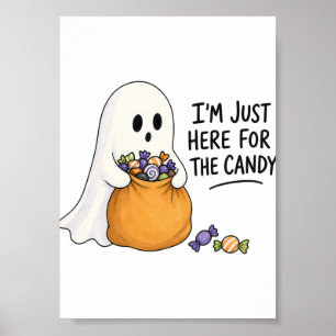 Geist ist nur hier für die Halloween Süßigkeiten I Poster