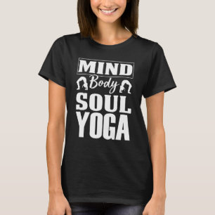 Geist Körper Seele Yoga T-Shirt