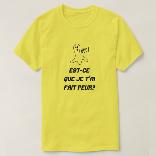 Geist mit Text Est-Cer que je t'ai fait peur? T-Shirt (Design vorne)