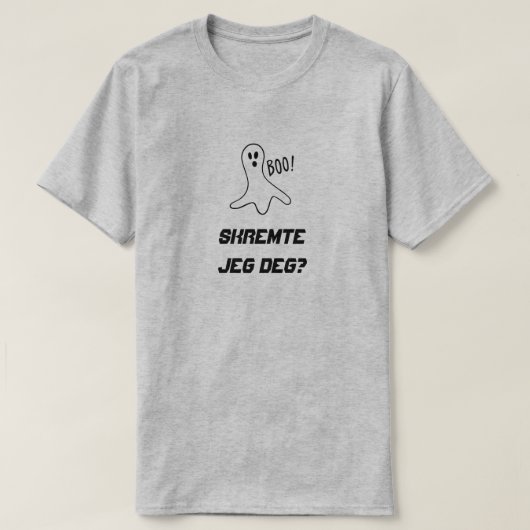 Geist mit Text Skremet jeg deg? T-Shirt (Design vorne)