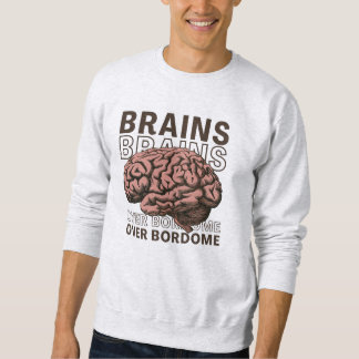 Geist über Langeweile Sweatshirt