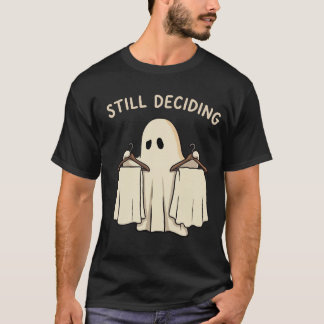 Geister Schrank Wahl Immer noch am entscheiden T-Shirt