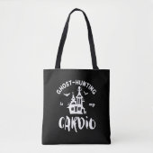 Geisterjagd ist mein Cardio Funny Paranormal Tasche (Vorderseite)