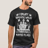 Geisterjagd Romantische Spaziergänge durch Spuk Or T-Shirt (Vorderseite)