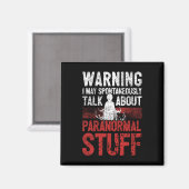 Geisterjagdwarnung paranormaler Ermittler Magnet (Vorderseite/Rückseite)