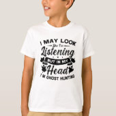 Geisterjäger jagen in meinem Kopf Ich bin Geisterj T-Shirt (Vorderseite)