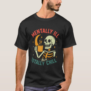 Geisteskrank aber völlig entspanntes Halloween-Kos T-Shirt
