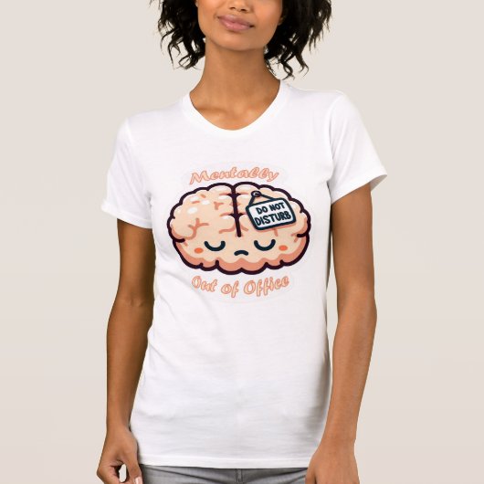 Geistig außer Haus T-Shirt (Vorderseite)