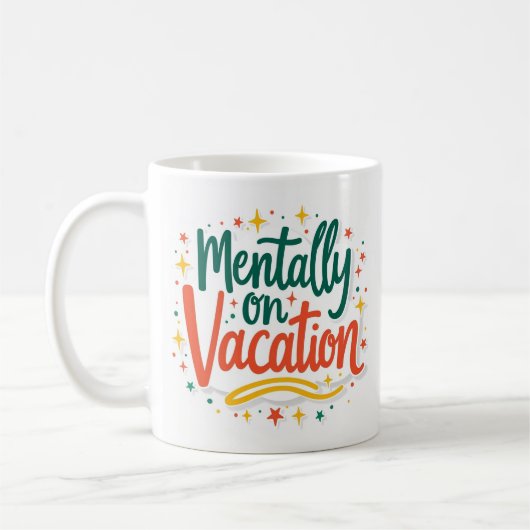 Geistig im Urlaub Lustiger Kaffeebecher Kaffeetasse (Links)
