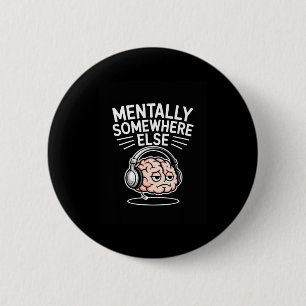 Geistig woanders lustiger Introvertierter Gehirn Button