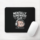 Geistig woanders lustiger introvertierter Gehirn  Mousepad (Mit Mouse)