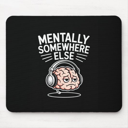 Geistig woanders lustiger introvertierter Gehirn  Mousepad (Vorne)