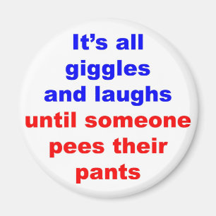 Gekicher u. lacht Pipi-Hosen Magnet