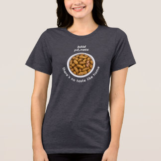Gekochte Erdnüsse-Shirt Tri-Blend Shirt