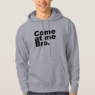 Gekommen an mir bro hoodie